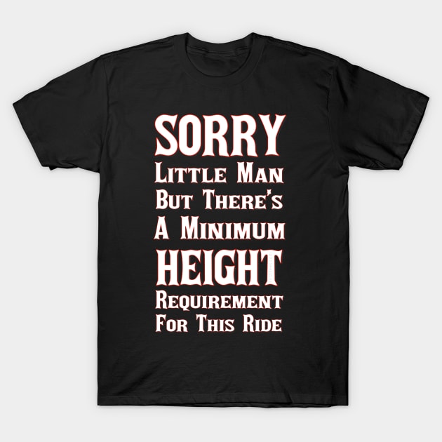 Minimum Height Requirement T-Shirt by FirstTees